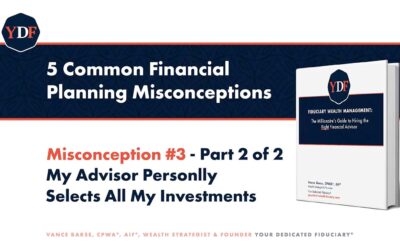 Fiduciary Wealth Management: Misconception Number Three, Part 2
